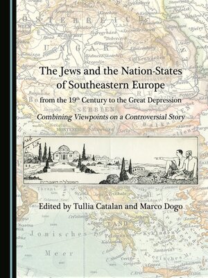 cover image of The Jews and the Nation-States of Southeastern Europe from the 19th Century to the Great Depression